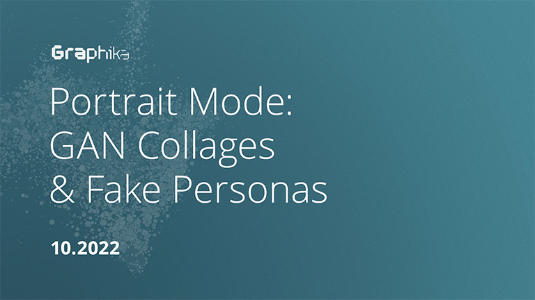 Portrait Mode: GAN Collages and Fake Personas